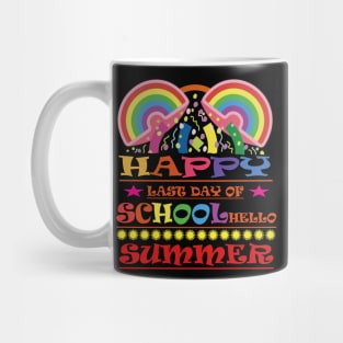 Happy Last Day Of School Teacher Student Hello Summer Mug